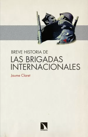 LAS BRIGADAS INTERNACIONALES LAS BRIGADAS INTERNACIONALES