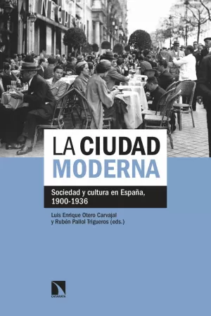 LA CIUDAD MODERNA LA CIUDAD MODERNA