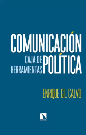 COMUNICACIÓN POLÍTICA: CAJA DE HERRAMIENTAS
