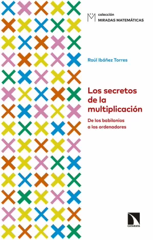 LOS SECRETOS DE LA MULTIPLICACIÓN LOS SECRETOS DE LA MULTIPLICACIÓN