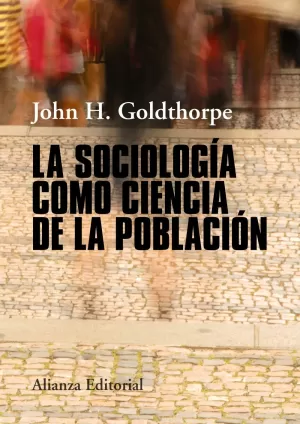 SOCIOLOGIA COMO CIENCIA DE LA POBLACION, LA SOCIOLOGIA COMO CIENCIA DE LA POBLACION, LA