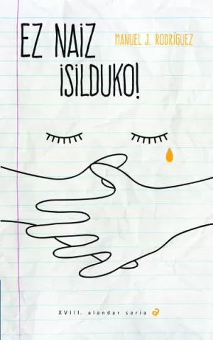 EZ NAIZ ISILDUKO EZ NAIZ ISILDUKO