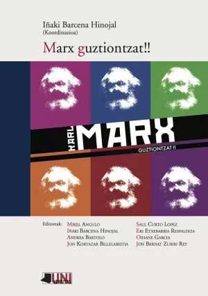 MARX GUZTIONTZAT!! MARX GUZTIONTZAT!!