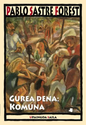 GUREA DENA: KOMUNA GUREA DENA: KOMUNA