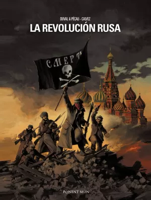 LA REVOLUCIÓN RUSA (CÓMIC) LA REVOLUCIÓN RUSA (CÓMIC)