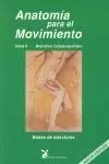 ANATOMIA PARA EL MOVIMIENTO (TOMO II) ANATOMIA PARA EL MOVIMIENTO (TOMO II)
