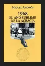1968, EL AÑO SUBLIME DE LA ACRACIA