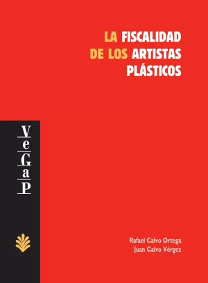 LA FISCALIDAD DE LOS ARTISTAS PLÁSTICOS LA FISCALIDAD DE LOS ARTISTAS PLÁSTICOS