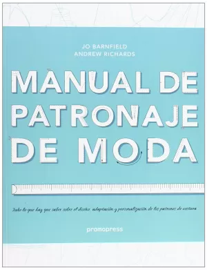 MANUAL DE PATRONAJE DE MODA MANUAL DE PATRONAJE DE MODA