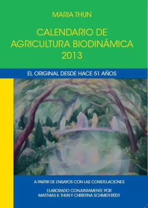CALENDARIO DE AGRICULTURA BIODINAMICA AÑO 2013