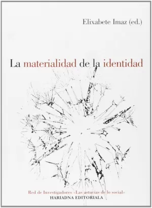 LA MATERIALIDAD DE LA IDENTIDAD