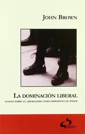 LA DOMINACIÓN LIBERAL LA DOMINACIÓN LIBERAL