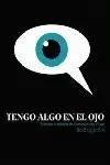 TENGO ALGO EN EL OJO TENGO ALGO EN EL OJO