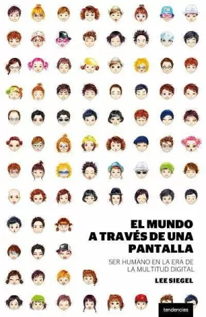 EL MUNDO A TRAVÉS DE UNA PANTALLA EL MUNDO A TRAVÉS DE UNA PANTALLA