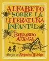 ALFABETO SOBRE LITERATURA INFANTIL ALFABETO SOBRE LITERATURA INFANTIL