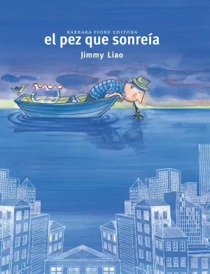 EL PEZ QUE SONREÍA EL PEZ QUE SONREÍA