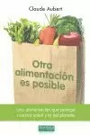 OTRA ALIMENTACIÓN ES POSIBLE OTRA ALIMENTACIÓN ES POSIBLE