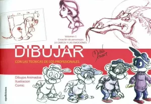 DIBUJAR CON LAS TECNICAS DE LOS PROFESIONALES VOL. 1 CREACION PERSONAJ DIBUJAR CON LAS TECNICAS DE LOS PROFESIONALES VOL. 1 CREACION PERSONAJ