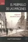 EL MURMULLO DE LAS IMÁGENES EL MURMULLO DE LAS IMÁGENES