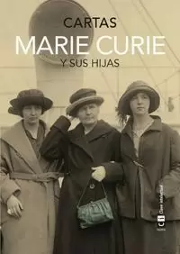 MARIE CURIE Y SUS HIJAS: CARTAS