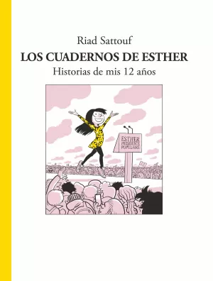 LOS CUADERNOS DE ESTHER - HISTORIAS DE MIS 12 AÑOS