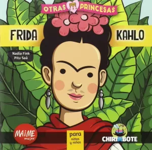 ANTI PRINCESAS# 1: FRIDA KAHLO PARA CHICAS Y CHICOS