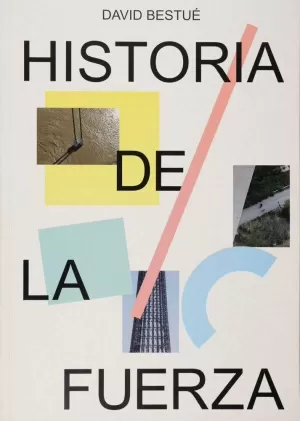 HISTORIA DE LA FUERZA HISTORIA DE LA FUERZA