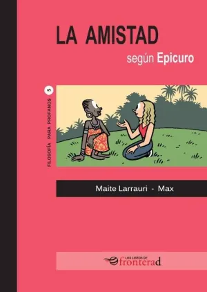 LA AMISTAD SEGÚN EPICURO LA AMISTAD SEGÚN EPICURO