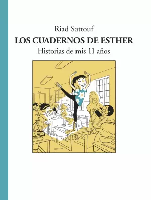 LOS CUADERNOS DE ESTHER: HISTORIAS DE MIS 11 AÑOS
