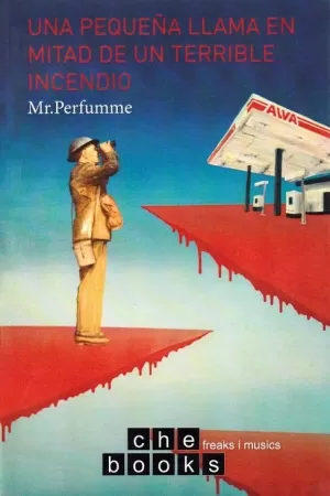 UNA PEQUEÑA LLAMA EN MITAD DE UN TERRIBLE INCENDIO UNA PEQUEÑA LLAMA EN MITAD DE UN TERRIBLE INCENDIO