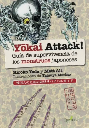 YOKAI ATTACK. GUÍA DE SUPERVIVENCIA DE MONSTRUOS JAPONESES YOKAI ATTACK. GUÍA DE SUPERVIVENCIA DE MONSTRUOS JAPONESES