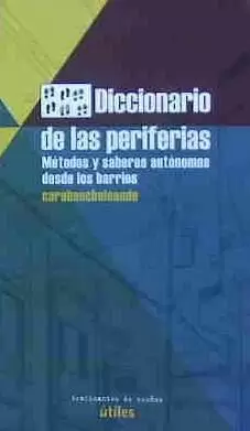 DICCIONARIO DE LAS PERIFERIAS DICCIONARIO DE LAS PERIFERIAS