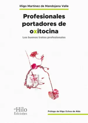 PROFESIONALES PORTADORES DE OXITOCINA. PROFESIONALES PORTADORES DE OXITOCINA.