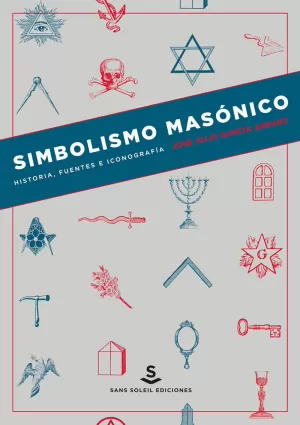 SIMBOLISMO MASÓNICO SIMBOLISMO MASÓNICO