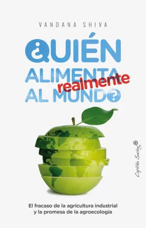 ¿QUIÉN ALIMENTA REALMENTE AL MUNDO? ¿QUIÉN ALIMENTA REALMENTE AL MUNDO?