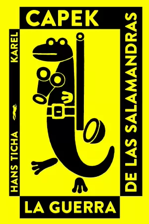 LA GUERRA DE LAS SALAMANDRAS LA GUERRA DE LAS SALAMANDRAS