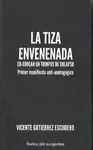 LA TIZA ENVENENADA. CO-EDUCAR EN TIEMPOS DE COLAPSO PRIMER MANIFIESTO ANTI-ANDRAGÓGICO LA TIZA ENVENENADA. CO-EDUCAR EN TIEMPOS DE COLAPSO PRIMER MANIFIESTO ANTI-ANDRAGÓGICO