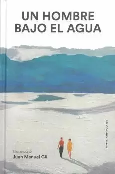 UN HOMBRE BAJO EL AGUA UN HOMBRE BAJO EL AGUA