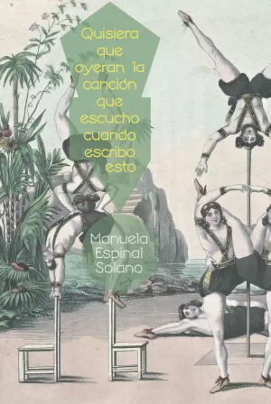 QUISIERA QUE OYERAN LA CANCIÓN QUE ESCUCHO CUANDO ESCRIBO ESTO QUISIERA QUE OYERAN LA CANCIÓN QUE ESCUCHO CUANDO ESCRIBO ESTO