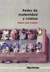 REDES DE MATERNIDAD Y CRIANZA REDES DE MATERNIDAD Y CRIANZA