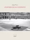 ANATOMÍA DE LO COTIDIANO ANATOMÍA DE LO COTIDIANO