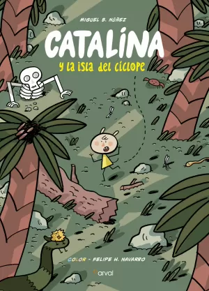 CATALINA Y LA ISLA DEL CÍCLOPE CATALINA Y LA ISLA DEL CÍCLOPE