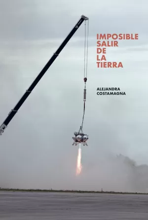 IMPOSIBLE SALIR DE LA TIERRA IMPOSIBLE SALIR DE LA TIERRA
