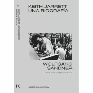 KEITH JARRETT. UNA BIOGRAFÍA KEITH JARRETT. UNA BIOGRAFÍA
