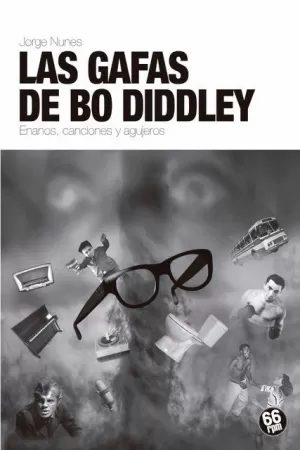LAS GAFAS DE BO DIDDLEY LAS GAFAS DE BO DIDDLEY