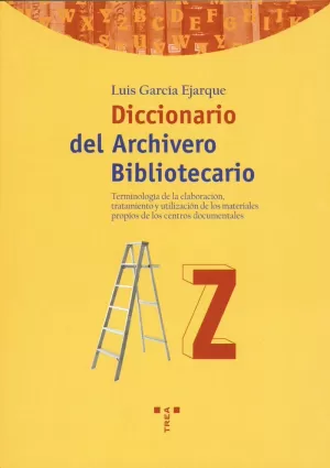 DICCIONARIO DEL ARCHIVERO-BIBLIOTECARIO