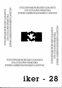 ITZULPENARI BURUZKO GOGOETA ETA ITZULPEN-PRAKTIAK JOSEBA SARRRIONANDIAREN LANETA ITZULPENARI BURUZKO GOGOETA ETA ITZULPEN-PRAKTIAK JOSEBA SARRRIONANDIAREN LANETA