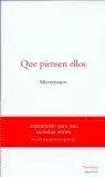 QUE PIENSEN ELLOS: MICROENSAYOS QUE PIENSEN ELLOS: MICROENSAYOS
