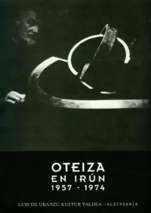 OTEIZA EN IRÚN, 1957-1974