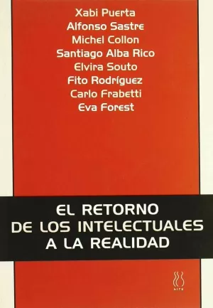 EL RETORNO DE LOS INTELECTUALES A LA REALIDAD EL RETORNO DE LOS INTELECTUALES A LA REALIDAD